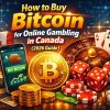 How to Buy Bitcoin for Online Gambling in Canada (2026 Guide)